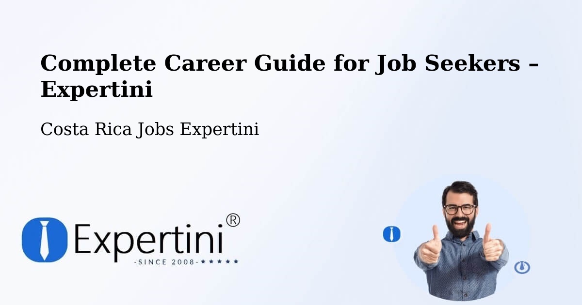 Career Guide for Job Seekers – Roxana - Roxana, Costa Rica Jobs Expertini