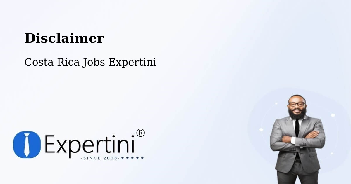 Disclaimer – Roxana - Costa Rica Jobs Expertini