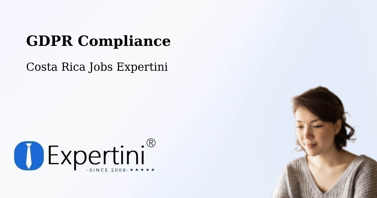 EU GDPR Compliance Statement – Roxana - Costa Rica Jobs Expertini
