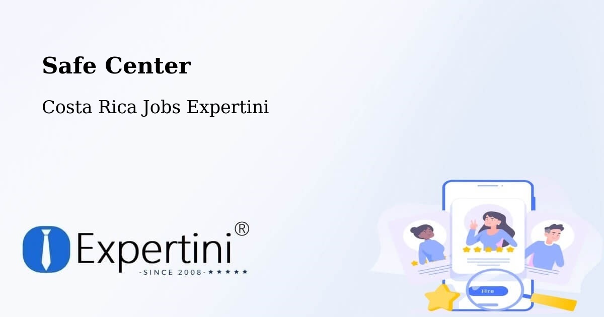 Safety Center – Roxana - Costa Rica Jobs Expertini