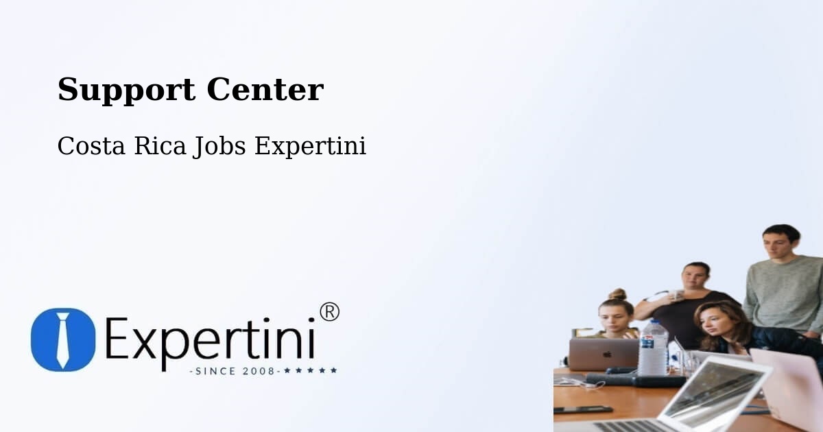 Support Services – Roxana - Costa Rica Jobs Expertini
